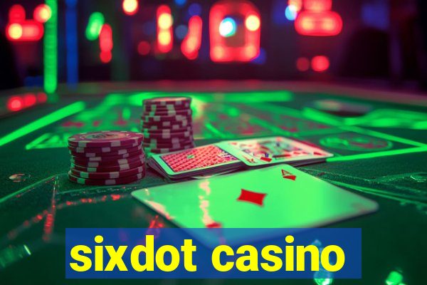 sixdot casino